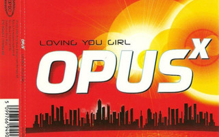 Opus X • Loving You Girl CD Maxi-Single