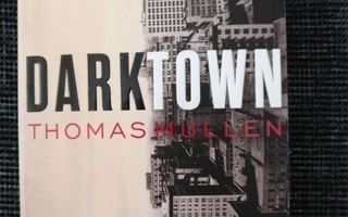 Thomas Mullen - Darktown