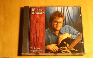CD Mikko Alatalo: Yö alkaa yhdeltätoista 1991