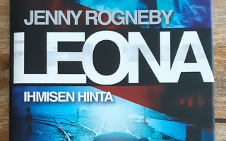 Jenny Rogneby / Leona - Ihmisen hinta