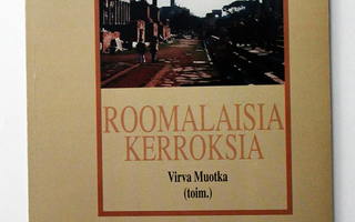 Virva Muotka (toim.): Roomalaisia kerroksia