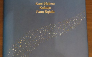Katri Helena Kalaoja & Panu Rajala: Tule luo