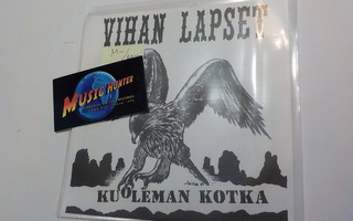 VIHAN LAPSET - KUOLEMAN KOTKA M-/M- 7'' SINGLE