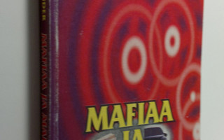 Aarno Selander : Mafiaa ja makkaraa