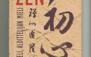 Shunryu Suzuki: Zen-mieli, aloittelijan mieli