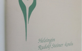 Helsingin Rudolf Steiner -koulu : vuosikertomus 1993-1994...