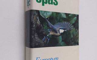 Stuart Keith : Linturetkiopas : Euroopan linnut värikuvina