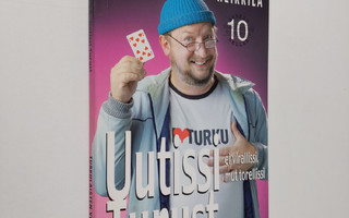 Markku Heikkilä : Uutissi Turust : ei virallissi mut tore...