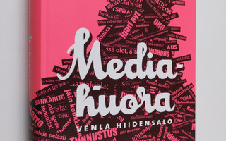 Venla Hiidensalo : Mediahuora (ERINOMAINEN)