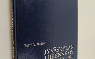 Matti Viitaniemi : Jyväskylän liikenne oy 1939-1989 : Rik...