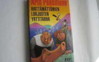 Arto Paasilinna - Hirttämättömien lurjusten yrttitarha ,1.p.