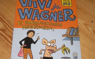 Viivi ja Wagner 3  - Ei banaaninkuoria ... 1.p v. 2000