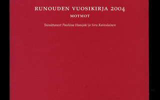 MOTMOT Elävien runoilijoiden klubin VUOSIKIRJA 2004 nid UUSI