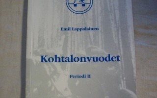 Emil Lappalainen - Kohtalonvuodet : Periodi II