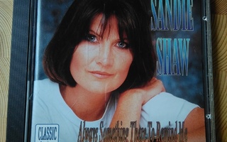 Sandie Shaw cd Always Something There To Remind Me