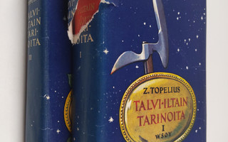 Zacharias Topelius : Talvi-iltain tarinoita 1-2