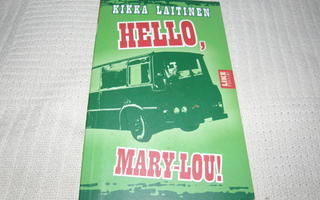 Kikka Laitinen Hello, Mary-Lou! -pok