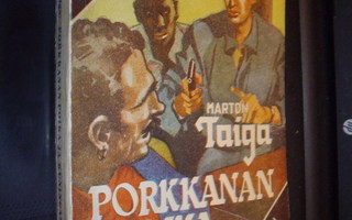 Taiga : Porkkanan Poika ja Kuningas Johnny ( 1 p. 1948 )