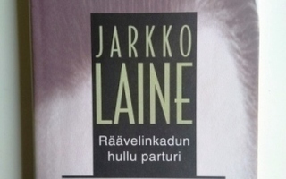 Räävelinkadun hullu parturi - Novelleja Laine Jarkko