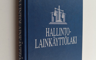 Pekka Hallberg : Hallintolainkäyttölaki