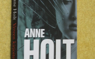 Anne Holt - Vereen kirjoitettu (Hanne Wilhelmsen dekkari)