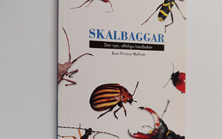 Ken Preston-Mafham : Skalbaggar : den nya, utförliga hand...
