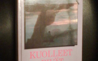 Olavi  Kokko KUOLLEET EIVÄT JUORUA ( 2 p. 1989 ) Sis.pk:t