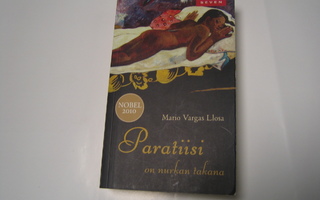 Mario Vargas Llosa - Paratiisi on nurkan takana (2012)