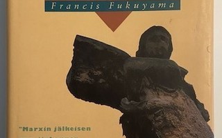 Fukuyama Francis : Historian loppu ja viimeinen ihminen