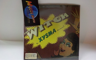 XYSMA - WITCH M-/M- 7"+