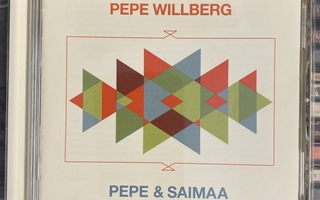 PEPE WILLBERG - Pepe & Saimaa cd (originaali)