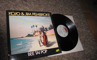 Kojo & Jim Pembroke – Bee Tai Pop ( hyväk lp )