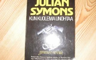 Symons, Julian: Kun kuolema unohtaa 1.p nid. v. 1989