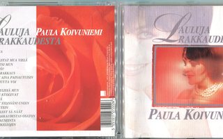 PAULA KOIVUNIEMI . CD-LEVY . LAULUJA RAKKAUDESTA