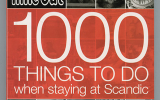 TIME OUT:1000 things to do when staying at Scandic SUOMI UUS
