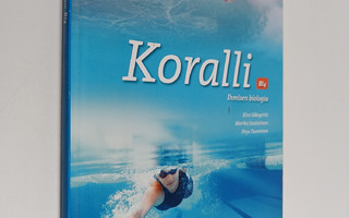 Kirsi Idänpirtti : Koralli, 4 : Ihmisen biologia