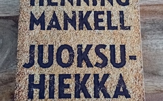 Henning Mankell - Juoksuhiekka