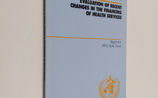 Evaluation of recent changes in the financing of health s...