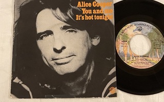 Alice Cooper – You And Me / It's Hot Tonight (7")