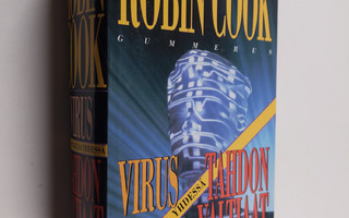 Robin Cook : Virus ; Tahdon valtiaat