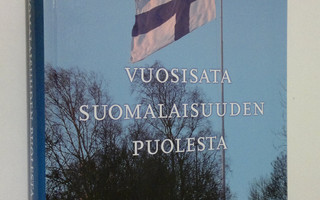Heikki (toim.) Tala : Vuosisata suomalaisuuden puolesta :...