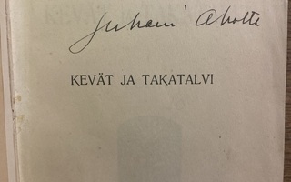 OMISTE!: Juhani Aho: Kevät ja Takatalvi I-II, 1906