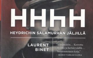 Laurent Binet: HHhH -  Heydrichin salamurhan jäljillä (nide)