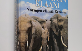 Cynthia Moss : Lovikorvan klaani : norsujen elämää Keniassa