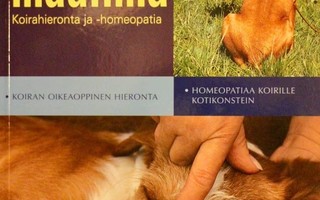 Koiran maailma 8: Koirahieronta ja homeopatia