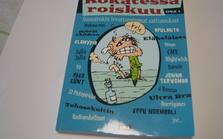 Timo Rautio - Rokatessa roiskuu, osa 1 (2002, 1.p.)