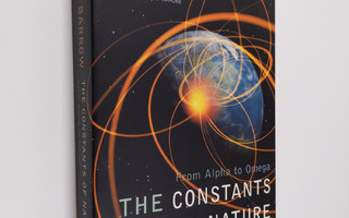 John D. Barrow : The constants of nature : from Alpha to ...