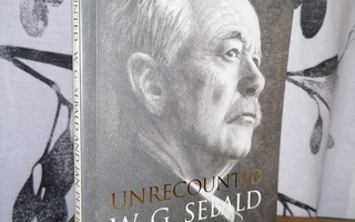 Unrecounted - W. G. Sebald and Jan Peter Tripp - Uusi