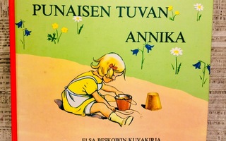 PUNAISEN TUVAN Annika : Elsa Beskowin kuvakirja HYVÄ++