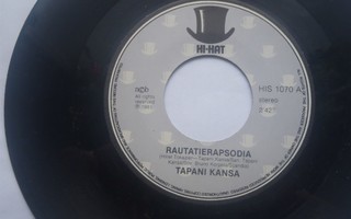 TAPANI KANSA - RAUTATIERAPSODIA 7 " Single ( HI-HAT )